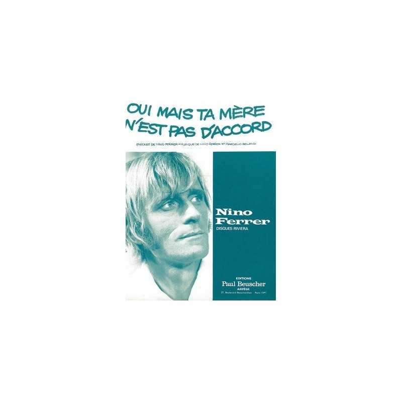 Partition PDF OUI MAIS TA MERE N'EST PAS D'ACCORD Nino FERRER