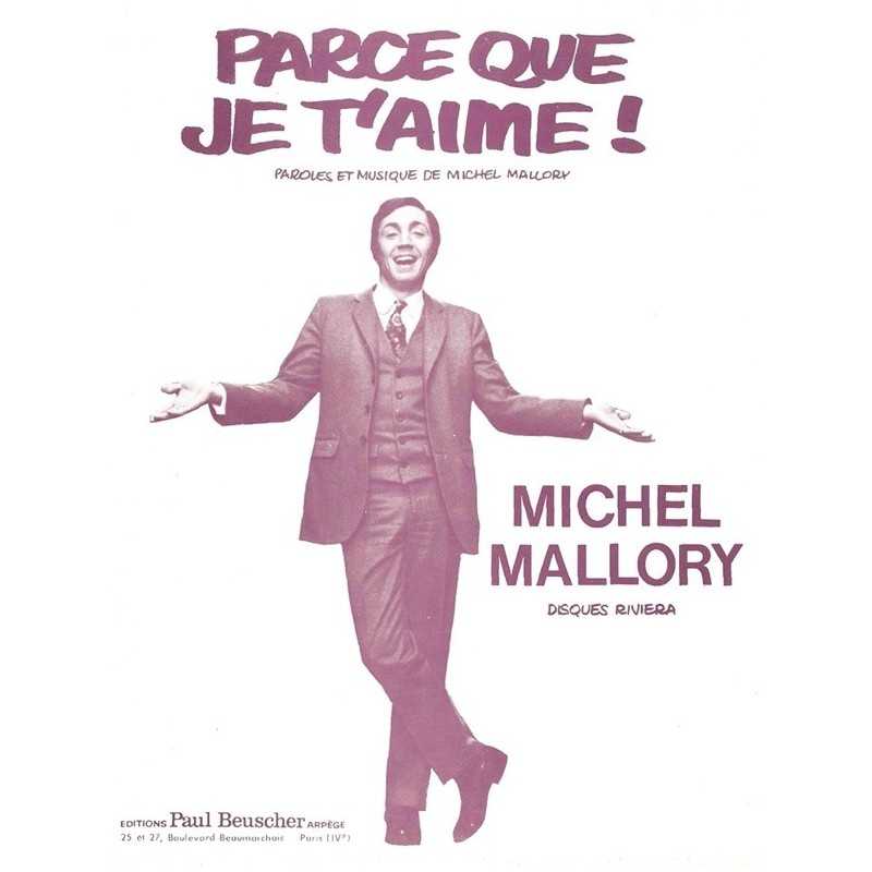 Partition PDF PARCE QUE JE T'AIME ! Michel MALLORY