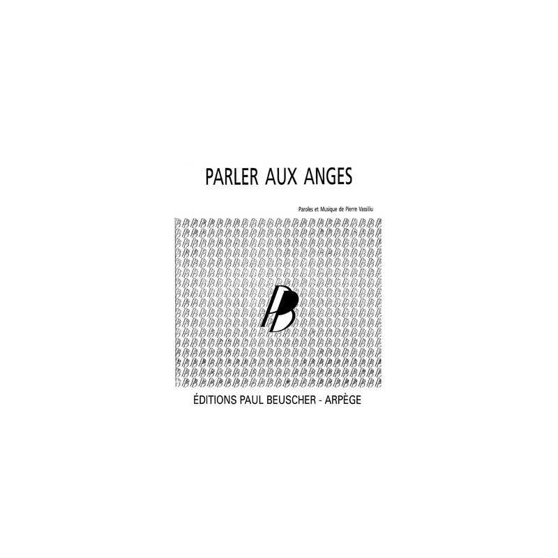 Partition PDF PARLER AUX ANGES Pierre VASSILIU