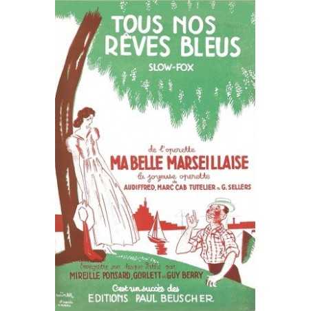TOUS NOS RÊVES BLEUS