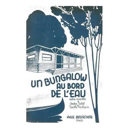 UN BUNGALOW AU BORD DE L'EAU