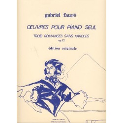 Partition TROIS ROMANCES SANS PAROLES OP.17 Gabriel Fauré