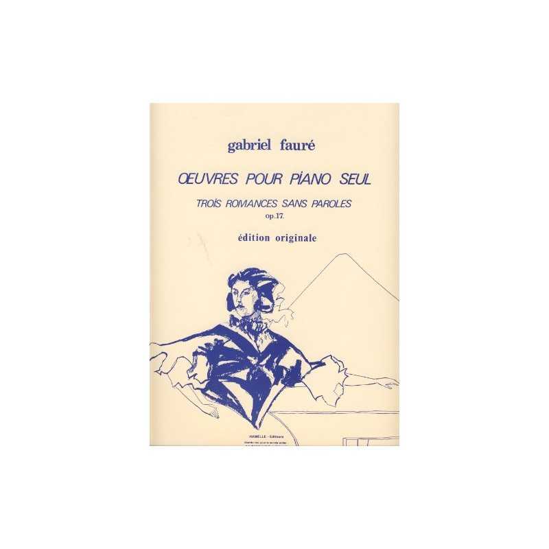 Sheet music TROIS ROMANCES SANS PAROLES OP.17 Gabriel Fauré