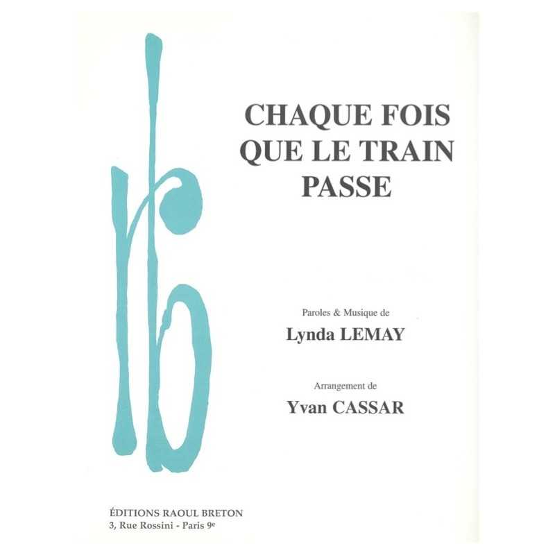 Partition CHAQUE FOIS QUE LE TRAIN PASSE Lynda LEMAY