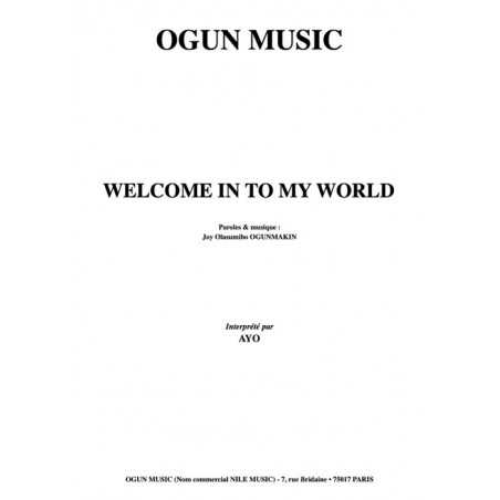 WELCOME INTO MY WORLD