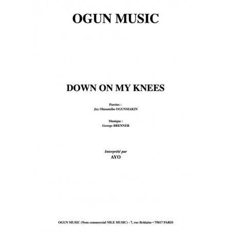 DOWN ON MY KNEES