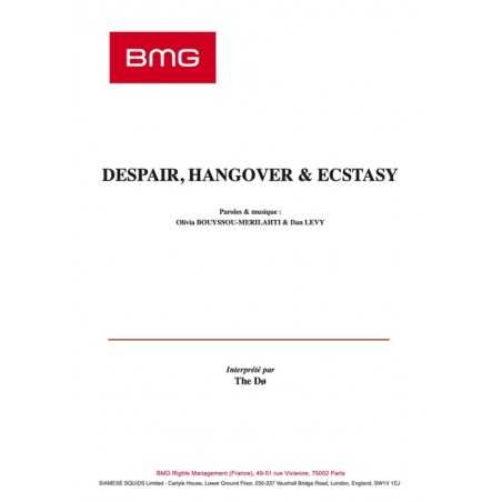 DESPAIR, HANGOVER & ECSTASY