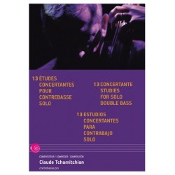 Partition 13 ÉTUDES CONCERTANTES POUR CONTREBASSE SOLO Claude Tchamitchian