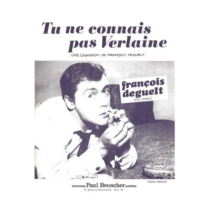 Sheet music PDF TU NE CONNAIS PAS VERLAINE François DEGUELT
