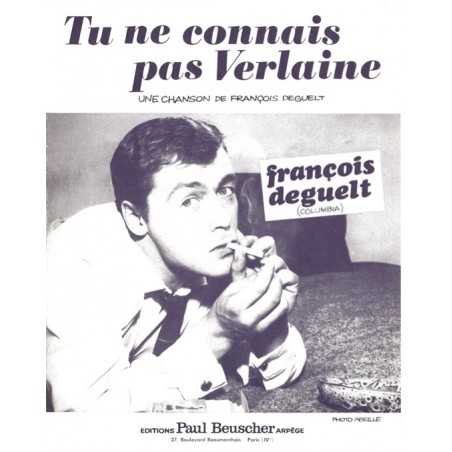 TU NE CONNAIS PAS VERLAINE