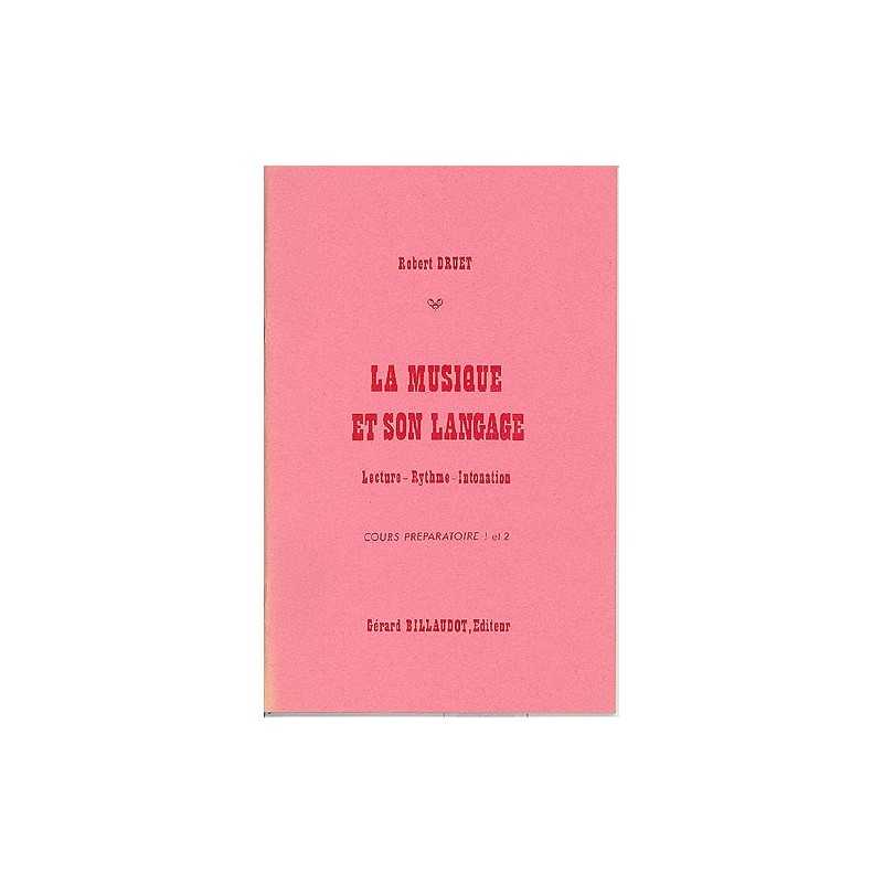 Partition LA MUSIQUE ET SON LANGAGE Robert Druet