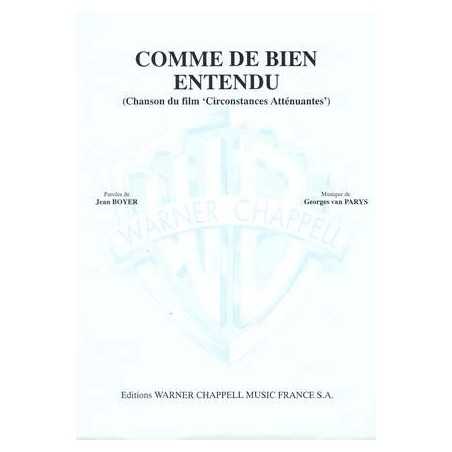 COMME DE BIEN ENTENDU