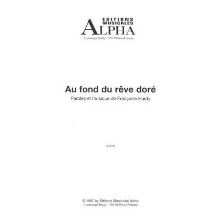 AU FOND DU RÊVE DORÉ