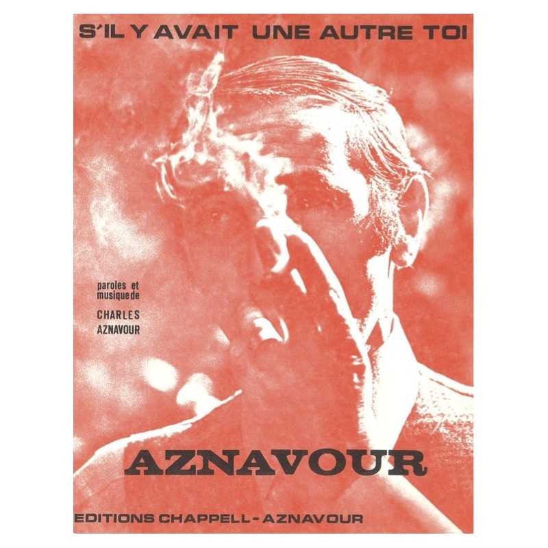 Sheet music S'IL Y AVAIT UNE AUTRE TOI Charles AZNAVOUR