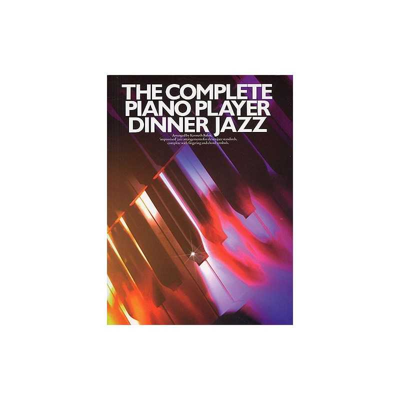 THE COMPLETE PIANO PLAYER : DINNER JAZZ