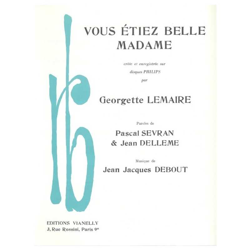 Partition VOUS ÉTIEZ BELLE MADAME Georgette LEMAIRE