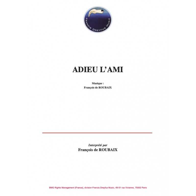 Partition ADIEU L'AMI François DE ROUBAIX pdf