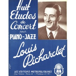 Partition HUIT ÉTUDES DE CONCERT POUR PIANO-JAZZ Louis Richardet