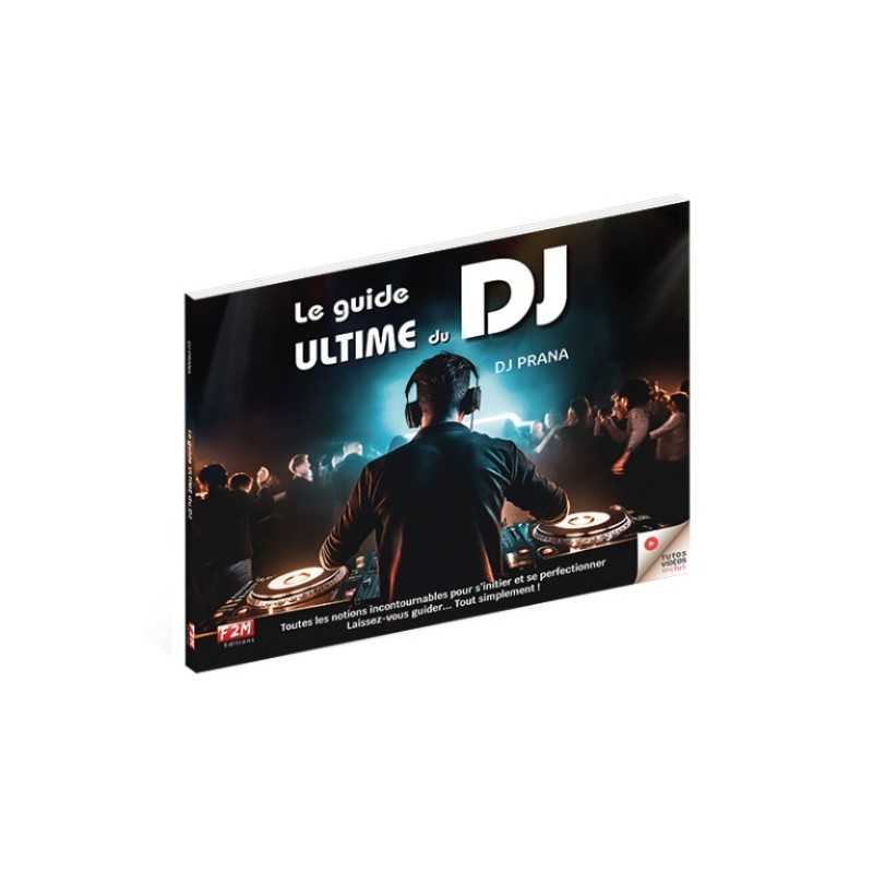 Sheet music LE GUIDE ULTIME DU DJ DJ PRANA