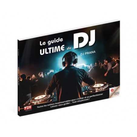 LE GUIDE ULTIME DU DJ