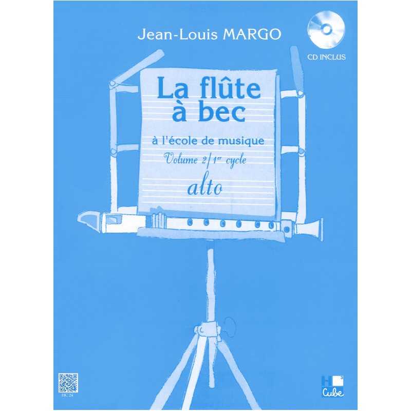 Sheet music LA FLÛTE À BEC ALTO À L'ÉCOLE DE MUSIQUE VOL.2 (+CD) Jean-Louis MARGO