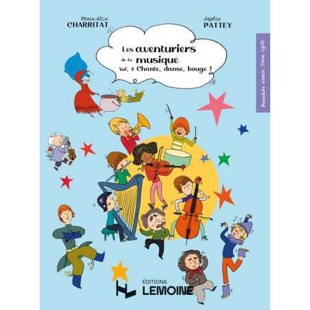 LES AVENTURIERS DE LA MUSIQUE VOL.4 - CHANTE, DANSE, BOUGE !