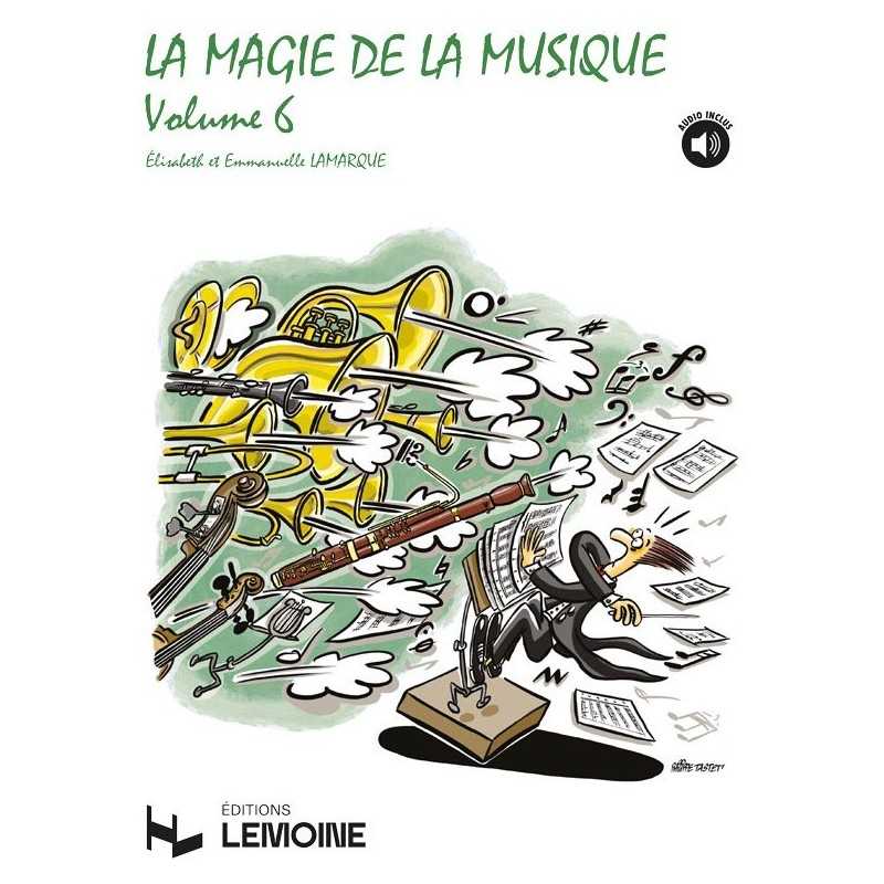 Partition LA MAGIE DE LA MUSIQUE VOL.6 Elisabeth LAMARQUE Emmanuelle LAMARQUE