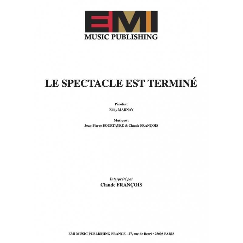 Sheet music LE SPECTACLE EST TERMINÉ Claude François pdf