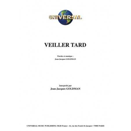 VEILLER TARD