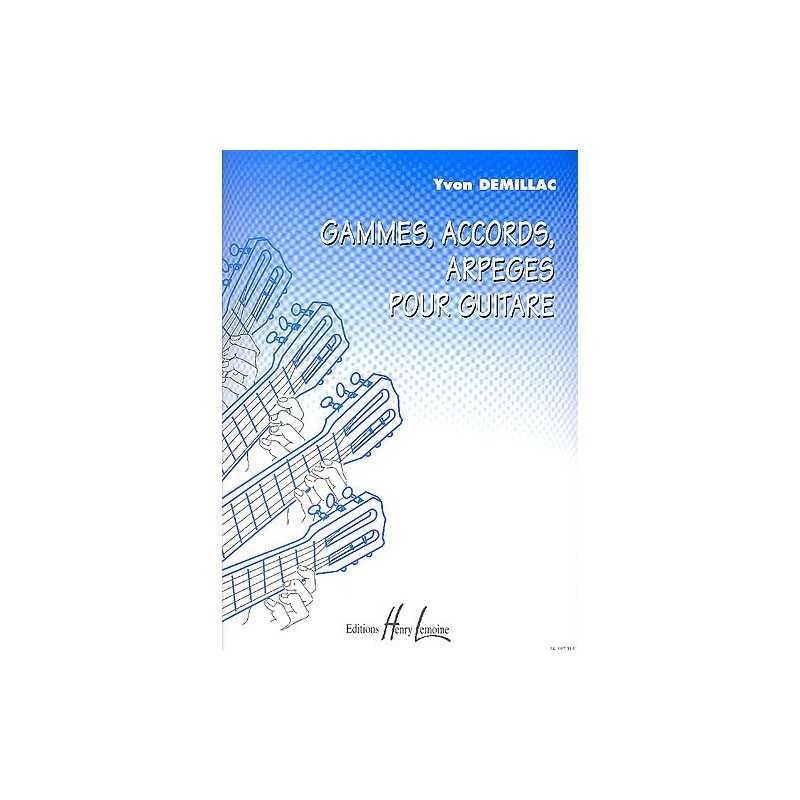 Sheet music GAMMES, ACCORDS, ARPEGES POUR GUITARE Yvon DEMILLAC