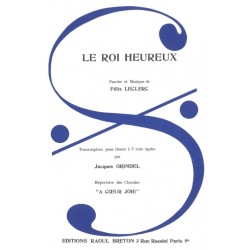 Partition LE ROI HEUREUX (CHŒUR À 3 VOIX) Félix LECLERC