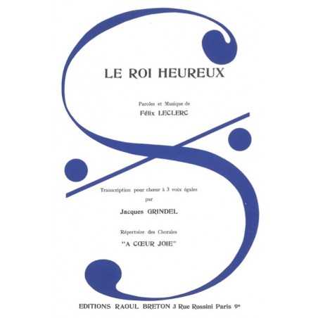 LE ROI HEUREUX (CHŒUR À 3 VOIX)