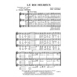 Partition LE ROI HEUREUX (CHŒUR À 3 VOIX) Félix LECLERC
