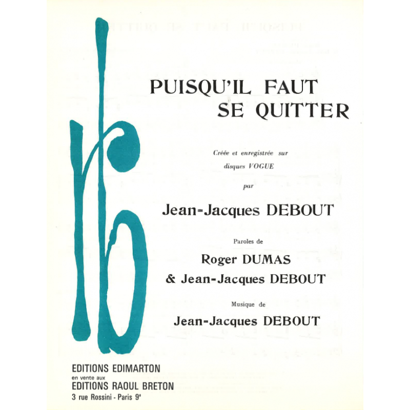 Sheet music PUISQU'IL FAUT SE QUITTER de Jean-Jacques DEBOUT