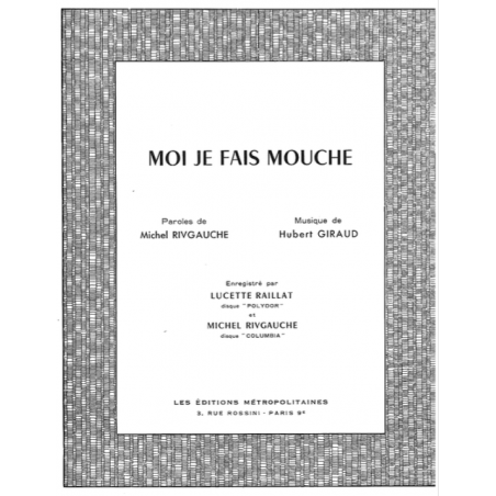 MOI JE FAIS MOUCHE