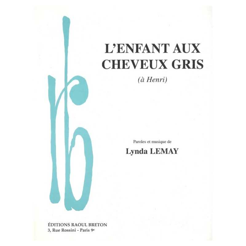 Sheet music L'ENFANT AUX CHEVEUX GRIS Lynda LEMAY
