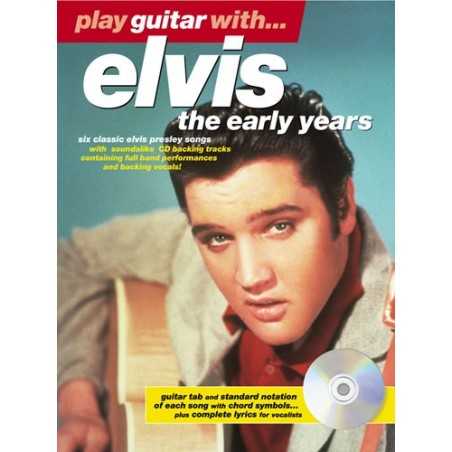 PLAY GUITAR WITH ELVIS PRESLEY - THE EARLY YEARS (+CD)