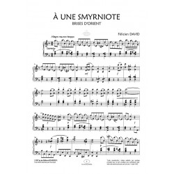 Sheet music À UNE SMYRNIOTE FA MAJEUR Félicien DAVID PDF
