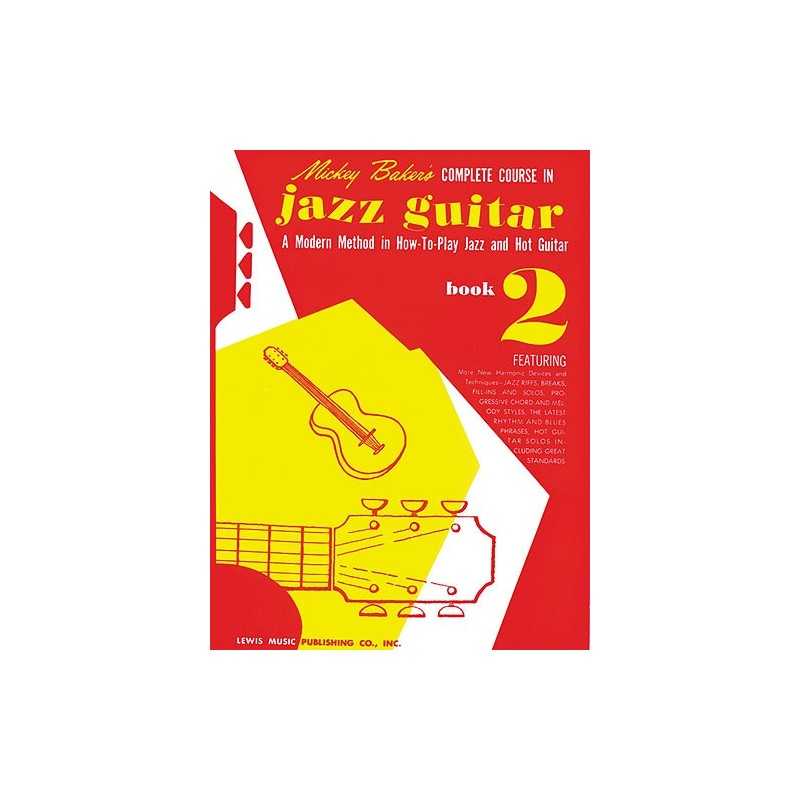 Method COMPLETE COURSE IN JAZZ GUITAR BOOK 2 Mickey Baker