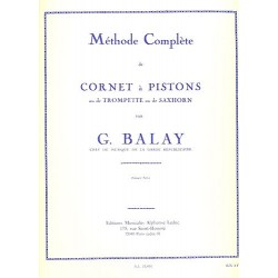 MÉTHODE COMPLÈTE DE CORNET À PISTONS - VOLUME 1 Guillaume Balay