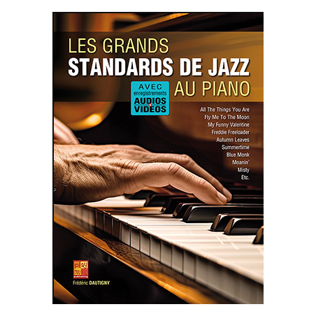 LES GRANDS STANDARDS DE JAZZ AU PIANO (+AUDIOS et VIDEOS)