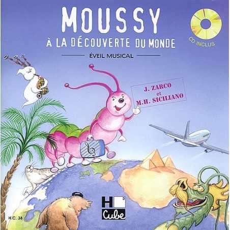 MOUSSY À LA DÉCOUVERTE DU MONDE (+CD)