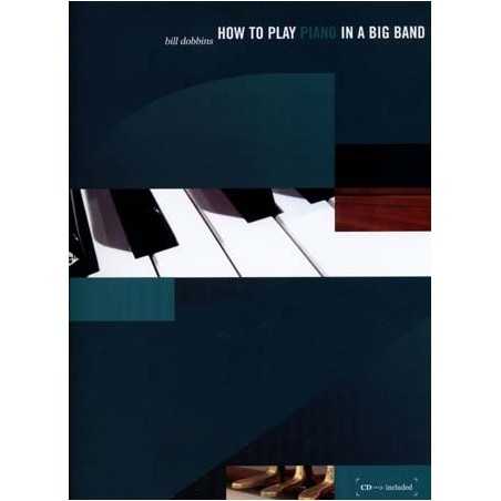 HOW TO PLAY PIANO IN A BIG BAND (+ CD)