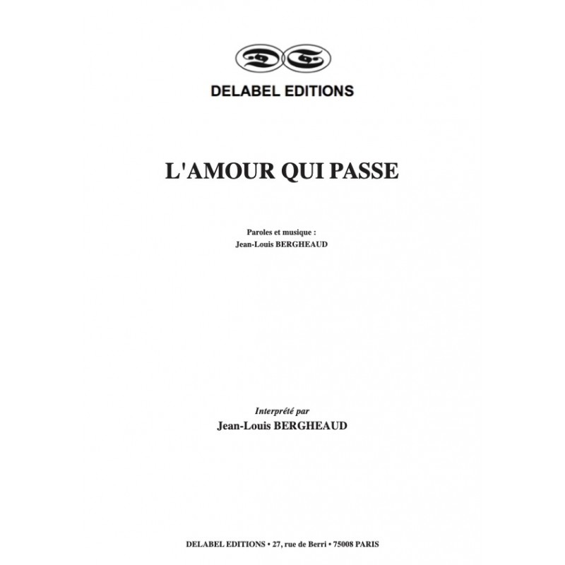 Sheet music L'AMOUR QUI PASSE Jean-Louis Bergheaud pdf