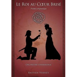 Partition LE ROI AU CŒUR BRISÉ (CONDUCTEUR) Bastien Verney