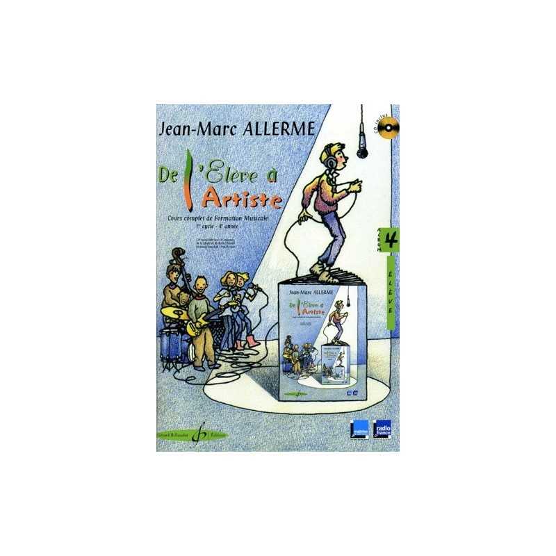 DE L'ÉLÈVE À L'ARTISTE VOL.4 - LIVRE DE L'ÉLÈVE (+CD)