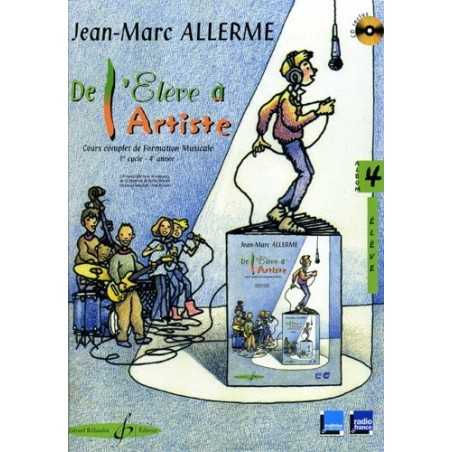DE L'ÉLÈVE À L'ARTISTE VOL.4 - LIVRE DE L'ÉLÈVE (+CD)