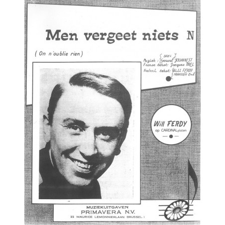 MEN VERGEET NIETS (ON N'OUBLIE RIEN)