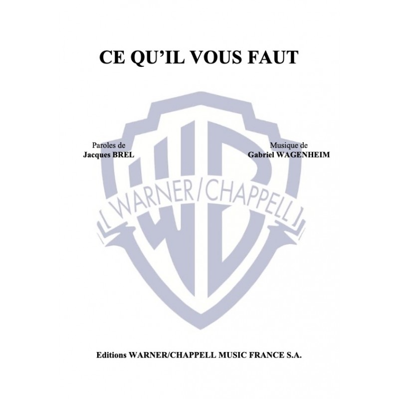Sheet music CE QU'IL VOUS FAUT Jacques Brel pdf
