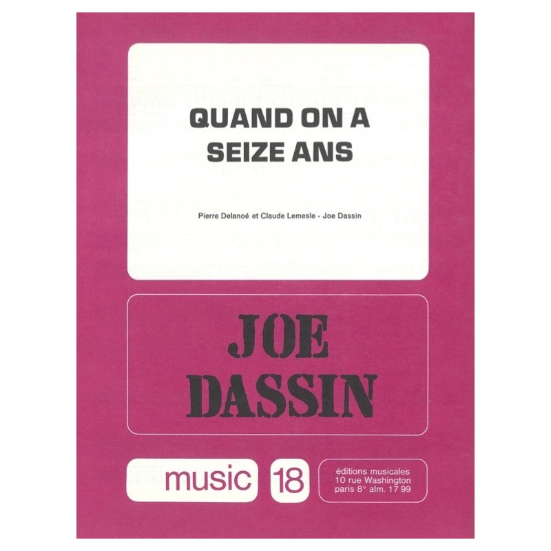 Partition QUAND ON A SEIZE ANS Joe DASSIN